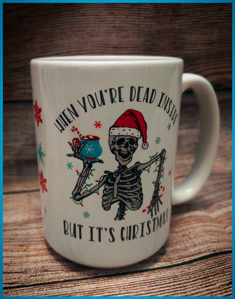Dead Inside But It’s Christmas