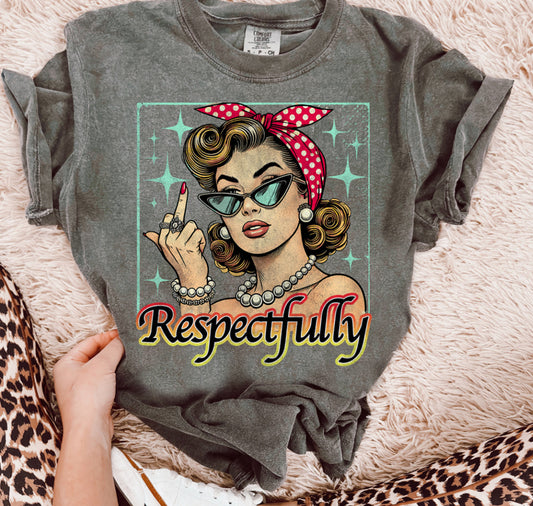 Respectfully